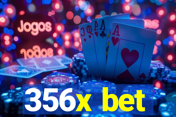 356x bet